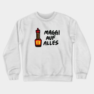 Maggi Auf Alles (Deutsch) Crewneck Sweatshirt